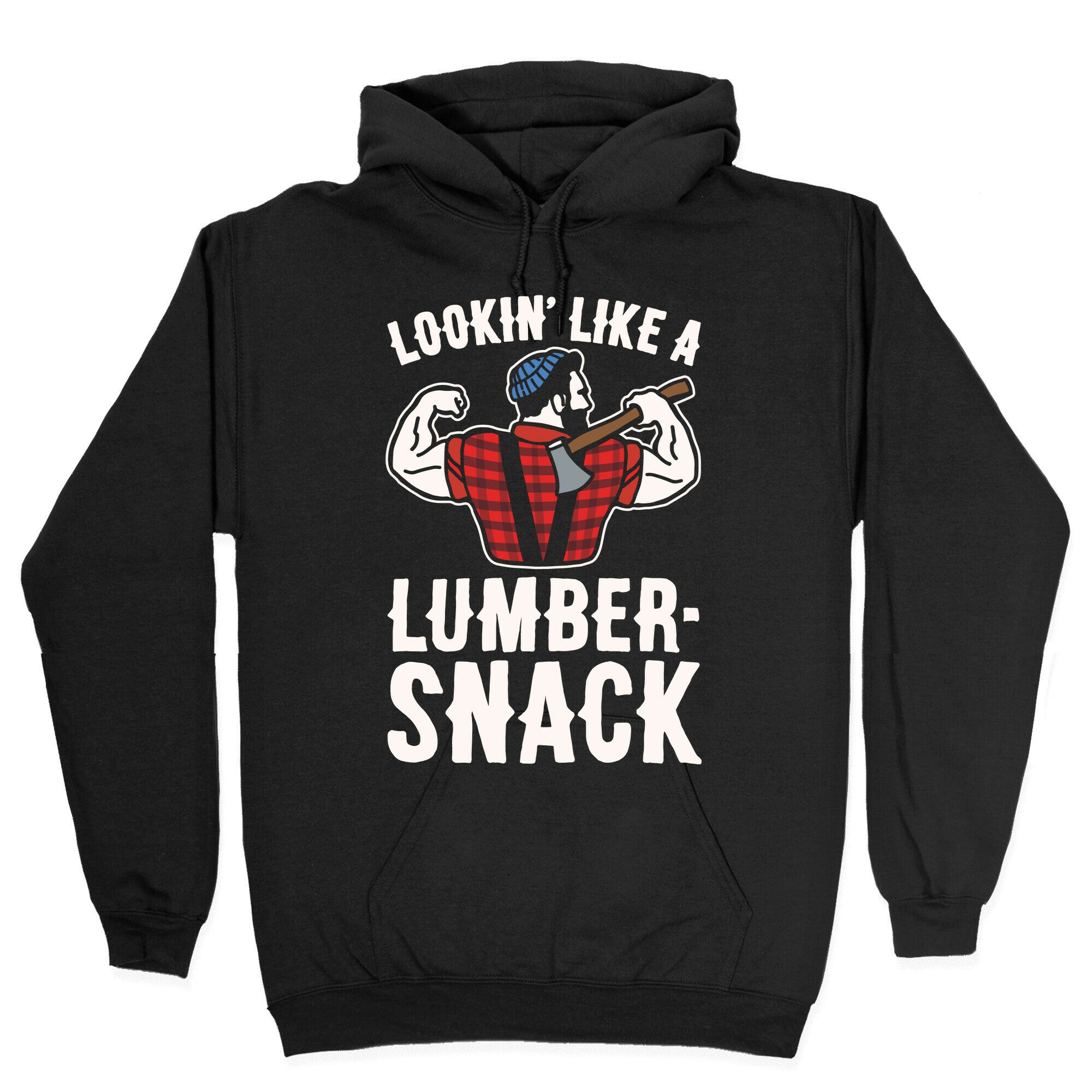 Lookin' Like A Lumber-Snack Parody White Print Hoodie